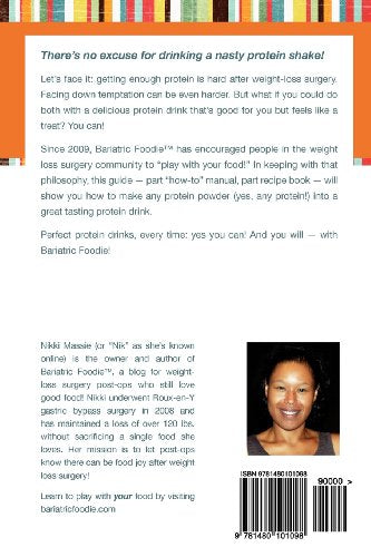 The Bariatric Foodie Guide to Perfect Protein Shakes: Volume 1